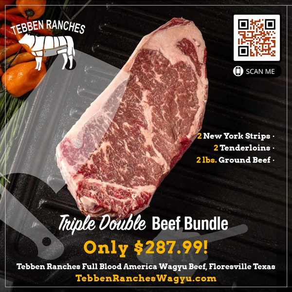 Tebben Ranches Wagyu Triple Double Family Beef Bundle