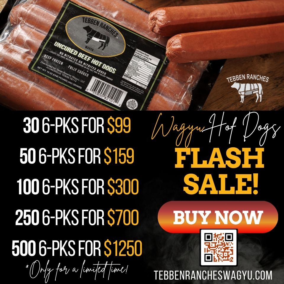 500 6-pks of Wagyu Hot Dogs