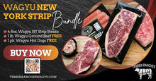 Load image into Gallery viewer, Wagyu New York Strip Bundle from Tebben Ranches
