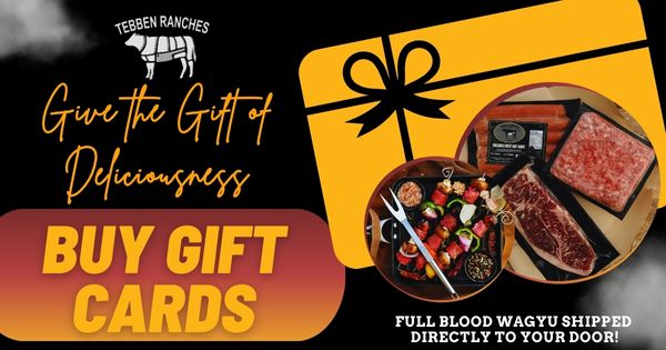 Wagyu Beef Tebben Ranches Gift Card